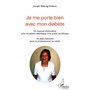 Je me porte bien avec mon diabète. Un manuel d'éducation pour le patient diabétique et le public en Afrique