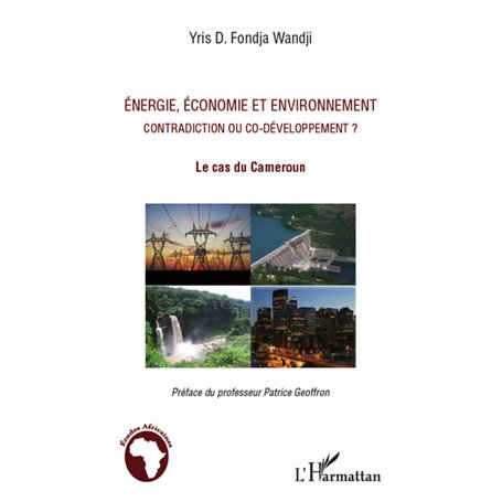 Energie, économie et environnement contradiction ou co-développement ?