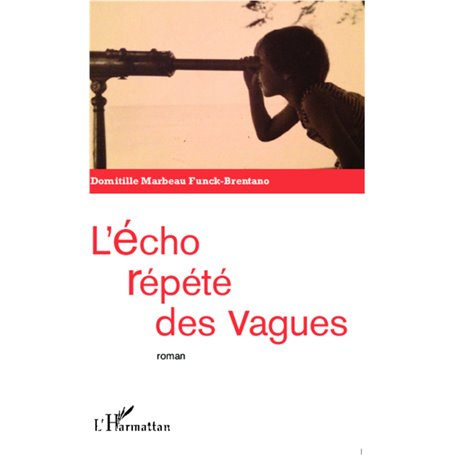 L'écho répété des vagues