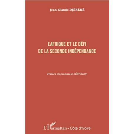 L'Afrique et le défi de la seconde indépendance