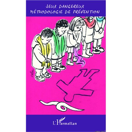 Jeux dangereux méthodologie de prévention