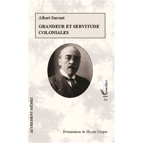 Grandeur et servitude coloniales