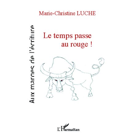 Le temps passe au rouge !