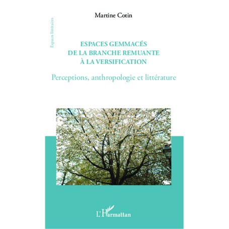 Espaces gemmacés de la branche remuante à la versification