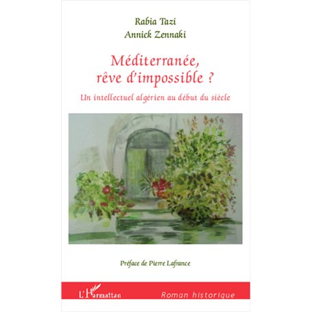 Méditerranée, rêve d'impossible ?