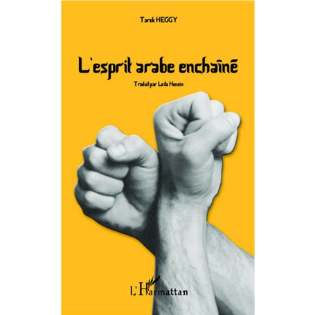 L'esprit arabe enchaîné