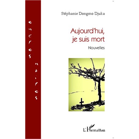 Aujourd'hui, je suis mort