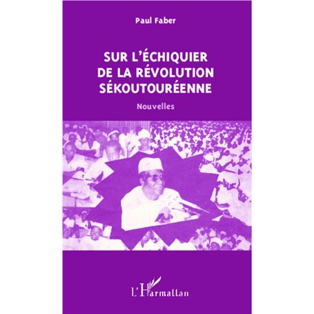 Sur l'échiquier de la révolution sékoutouréenne