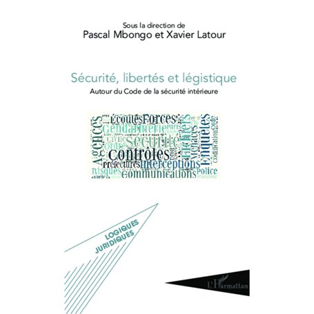 Sécurité, libertés et légistique