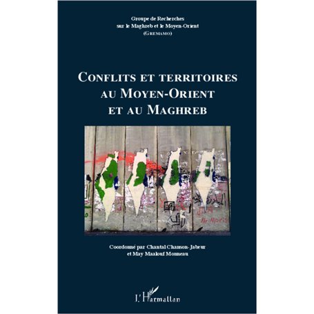 Conflits et territoires au Moyen-Orient et au Maghreb