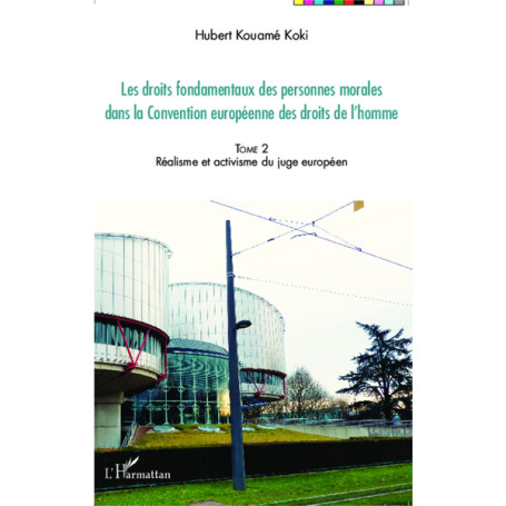 Les droits fondamentaux des personnes morales dans la Convention européenne des droits de l'homme