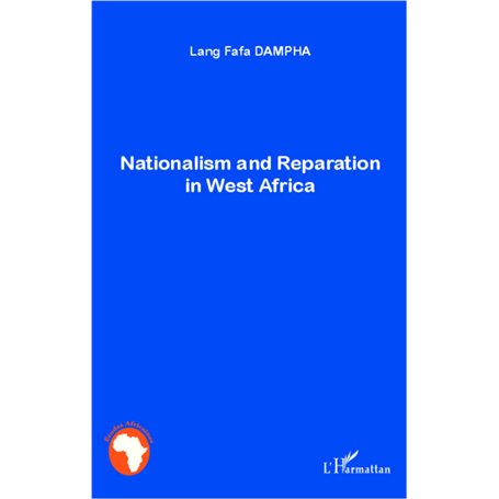 Nationalism and Reparation in West Africa