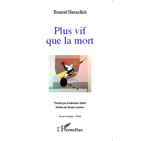 Plus vif que la mort