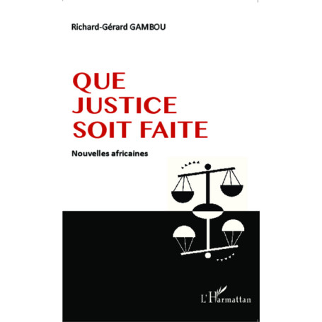 Que justice soit faite