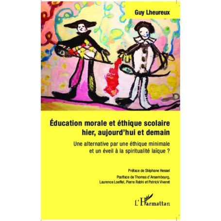 Éducation morale et éthique scolaire hier, aujourd'hui et demain