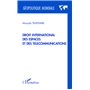 Droit international des espaces et des télécommunications