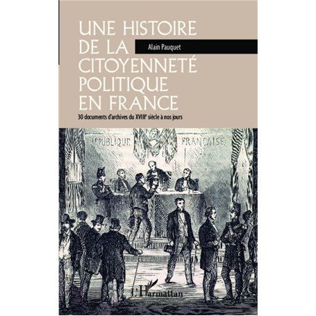 Une histoire de la citoyenneté politique en France