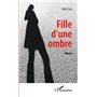 Fille d'une ombre