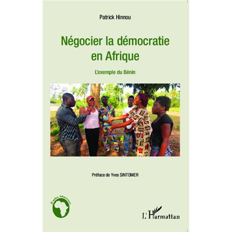 Négocier la démocratie en Afrique