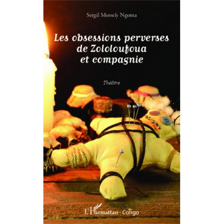 Les obsessions perverses de Zololoufoua et compagnie