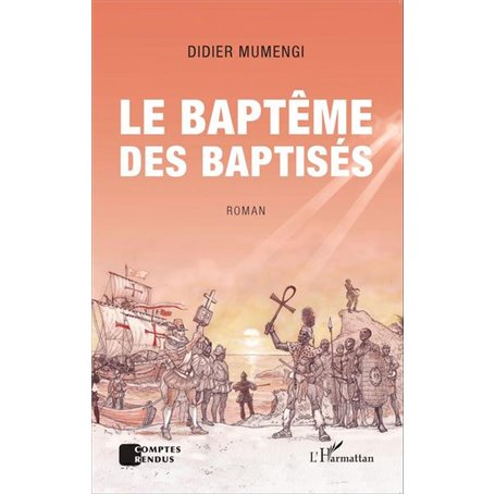 Le baptême des baptisés. Roman