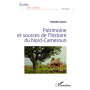 Patrimoine et sources de l'histoire du Nord-Cameroun