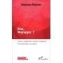 Moi, Manager ?