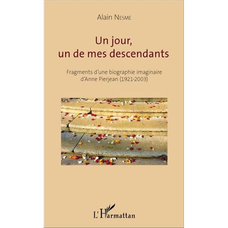 Un jour, un de mes descendants