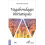 Vagabondages initiatiques