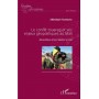 Le conflit touareg et ses enjeux géopolitiques au Mali