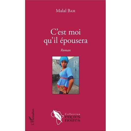 C'est moi qu'il épousera