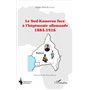 Le Sud-Kamerun face à l'hégémonie allemande 1884-1916