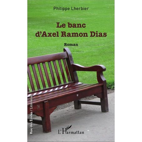Le banc d'Axel Ramon Dias