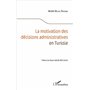 La motivation des décisions administratives en Tunisie