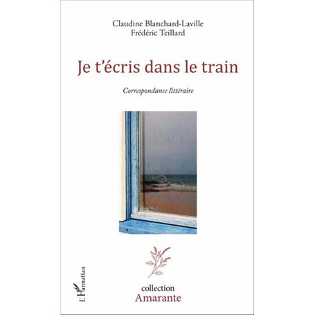 Je t'écris dans le train