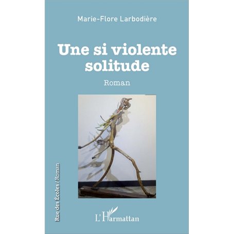 Une si violente solitude