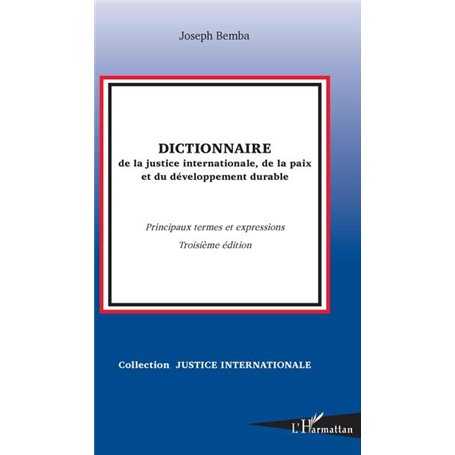 Dictionnaire de la justice internationale, de la paix et du développement durable