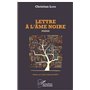 Lettre à l'âme noire