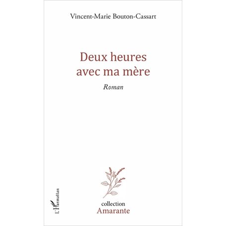 Deux heures avec ma mère