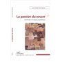 La passion du soccer