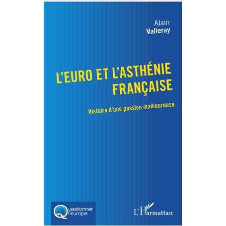 L'euro et l'asthénie française