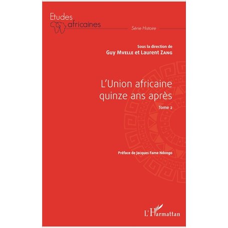 L'Union africaine quinze ans après Tome 2
