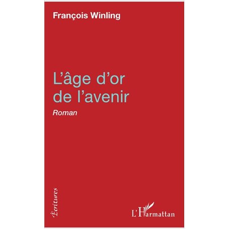 L'âge d'or de l'avenir