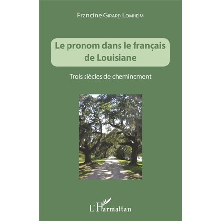 Le pronom dans le français de Louisiane