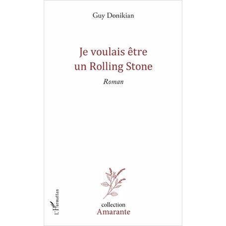 Je voulais être un Rolling Stone