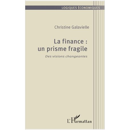 La finance : un prisme fragile