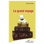 Le grand voyage