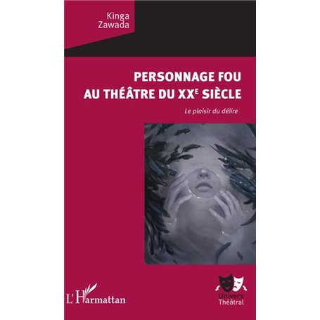 Personnage fou au théâtre du XXe siècle