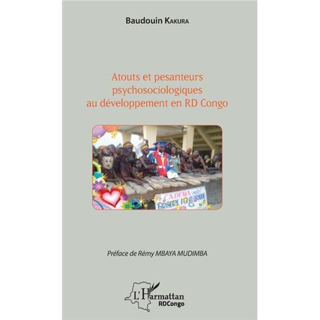 Atouts et pesanteurs psychosociologiques au développement en RD Congo