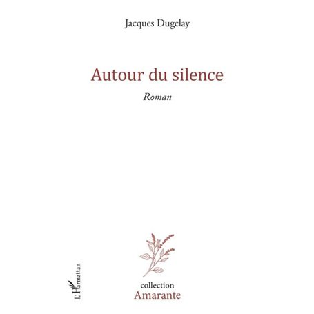Autour du silence